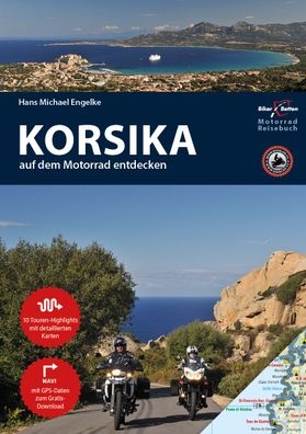 Motorrad Reisebuch Korsika - auf dem Motorrad entdecken