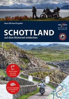 Motorrad Reisebuch Schottland - auf dem Motorrad entdecken