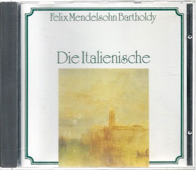 CD: Felix Mendelssohn Bartholdy: Die Italienische (1995) Bella Musika BM-CD 31.2051