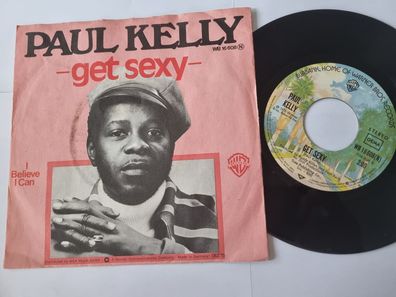 Paul Kelly - Get sexy 7'' Vinyl Germany