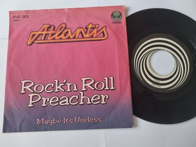 Atlantis - Rock 'n Roll Preacher 7'' Vinyl Germany
