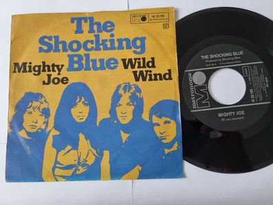 The Shocking Blue - Mighty Joe 7'' Vinyl Germany