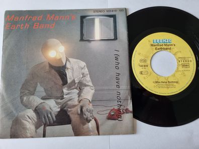 Manfred Mann's Earth Band - I (who have nothing) 7'' Vinyl Germany
