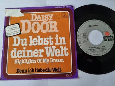 Daisy Door - Du lebst in deiner Welt/ Denn ich liebe die Welt 7'' Vinyl Germany