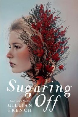 Sugaring Off, Gillian French