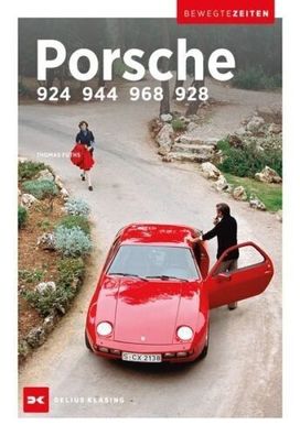 Porsche 924, 944, 968 und 928, Bewegte Zeiten, Datenbuch, Typenbuch, Oldtimer, Auto