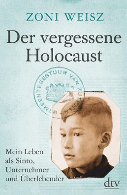 Der vergessene Holocaust Mein Leben als Sinto, Unternehmer und Uebe