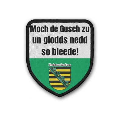 Patch Sachsen - Sächsisch Dialekt Humor Spruch Dresden Saxonia Sachse #35995