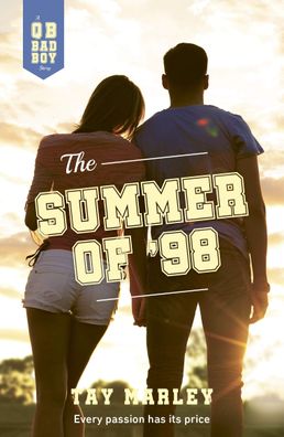 The Summer of '98 (A Wattpad Novel), Tay Marley