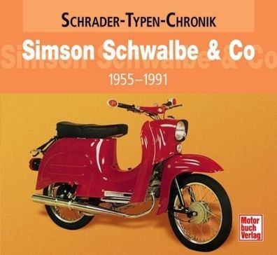 Simson Schwalbe & Co - 1955-1991, Vogelserie, SR 50 / 80, SL 1, Moped, Oldtimer, Buch