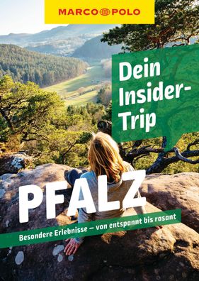 MARCO POLO Insider-Trips Pfalz Besondere Erlebnisse - von entspannt
