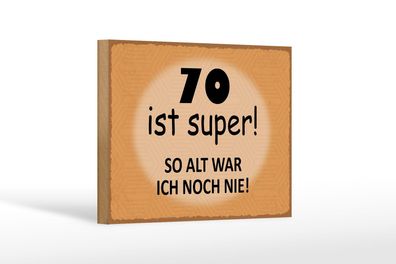 Holzschild Spruch 18x12 cm 70 Jahre Jubiläum Geburtstag Deko Schild wooden sign