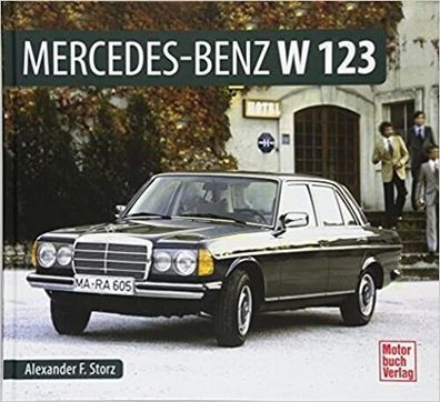 Mercedes-Benz W 123, Chronik, Buch, Oldtimer, Modellübersicht, Daimler-Benz