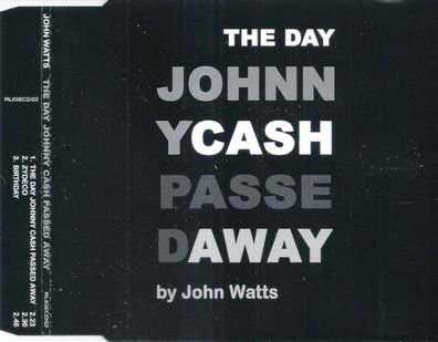 CD-Maxi: John Watts - The Day Johnny Cash Passed Away (2005) Silversonic Rligecds2