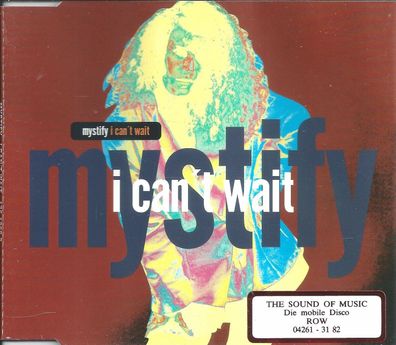 CD-Maxi: Mystify - I Can´t Wait (1994) Roughmix - RTD 176.1308.3