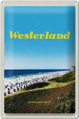 Blechschild Reise 20x30 cm Westerlans Strand Meer Strankörbe Schild tin sign
