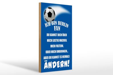 Holzschild Spruch 20x30 cm Ich bin Berlin Fan Fussball Deko Schild wooden sign