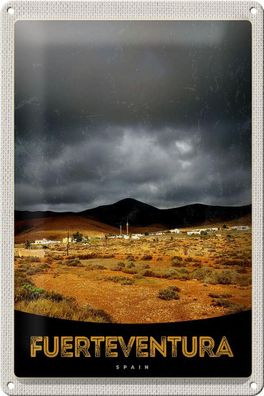Blechschild Reise 20x30 cm Fuerteventura Spanien Wüste Berge Schild tin sign