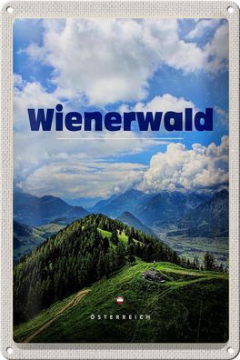Blechschild Reise 20x30 cm Wienerwald Österreich Wälder Natur Schild tin sign