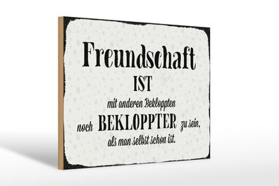 Holzschild Spruch 30x20 cm Freundschaft ist mit anderen Deko Schild wooden sign