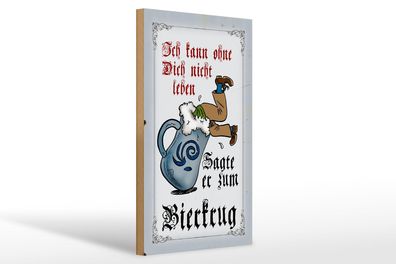 Holzschild Bier 20x30cm kann nicht ohne dich nicht leben Deko Schild wooden sign