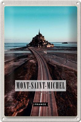 Blechschild Reise 20x30 cm Mont-Saint-Michel France Reiseziel Schild tin sign