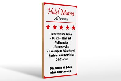 Holzschild Spruch 20x30 cm Spruch 20x30 cm Hotel Mama all inclusive wooden sign