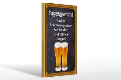 Holzschild Alkohol 20x30 cm Tagesgericht Schaumsüppchen Schild wooden sign