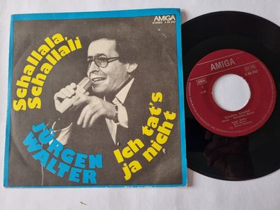 Jürgen Walter - Schallala, schallali 7'' Vinyl Amiga