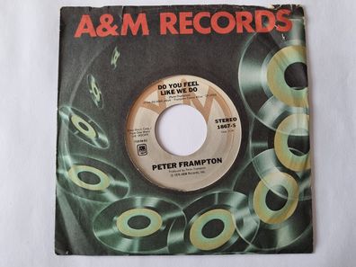 Peter Frampton - Do you feel like we do 7'' Vinyl US