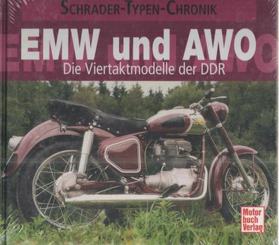 EMW und AWO - Die Viertaktmodelle der DDR, Motorrad, Bildband, Typenbuch, Oldtimer