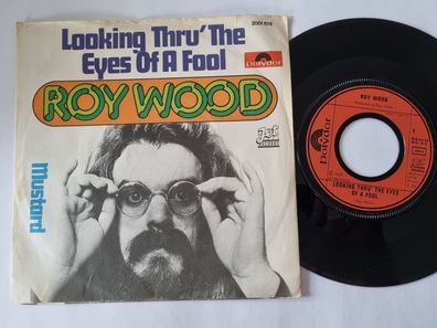 Roy Wood - Looking thru' the eyes of a fool 7'' Vinyl Germany