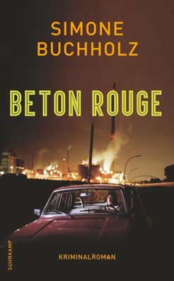 Beton Rouge Kriminalroman Buchholz, Simone Chastity-Riley-Serie Ch