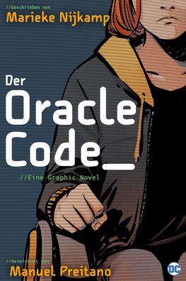 Der Oracle Code : / / Eine Graphic Novel, Marieke Nijkamp