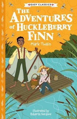 The Adventures of Huckleberry Finn: The Adventures of Huckleberry Finn (The ...