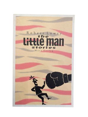 2176 Robert Lowry THE LITTLE MAN Stories Maro Verlag