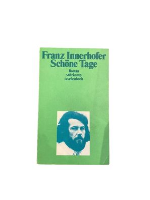 3198 Franz Innerhofer SCHÖNE TAGE ROMAN suhrkamp Verlag