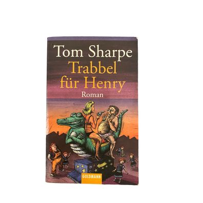 3698 Tom Sharpe Trabbel FÜR HENRY: ROMAN Goldmann Verlag