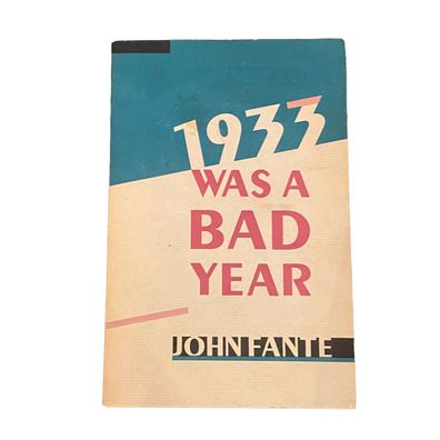 John Fante 1933 WAS A BAD YEAR Black Spearrow Press + Abb