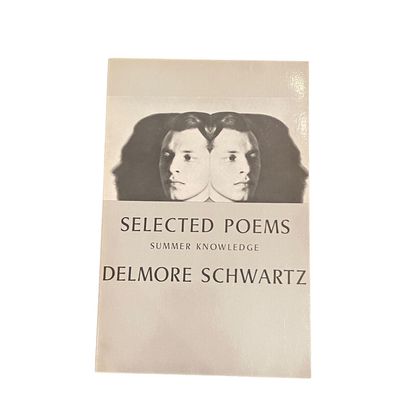 Delmore Schwartz Selected POEMS: SUMMER Knowledge + Abb