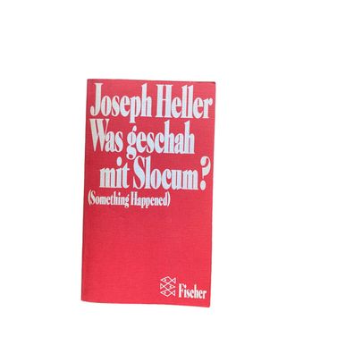 Joseph Heller WAS Geschah MIT SLOCUM? Roman Fischer + Abb