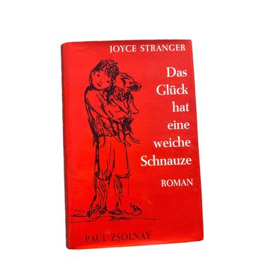 Joyce Stranger DAS GLÜCK HAT EINE WEICHE Schnauze Roman HC + Abb