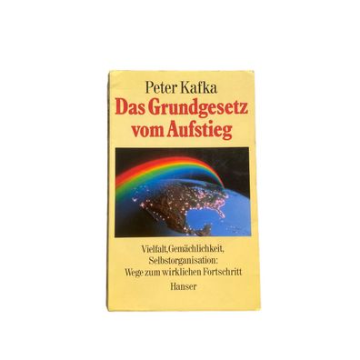 Peter Kafka DAS Grundgesetz VOM Aufstieg + Abb HANSER