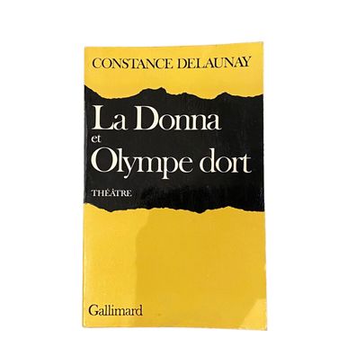 3925 Constance Delaunay LA DONNA / OLYMPE DORT (THÉÂTRE)