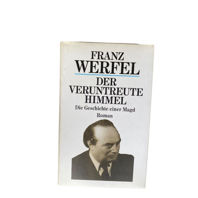 Franz Werfel DER Veruntreute HIMMEL die Geschichte einer Magd Roman HC + Abb