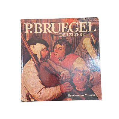 Pieter Bruegel PIETER Bruegel DER ÄLTERE UM 1525 - 1569 HC + Abb