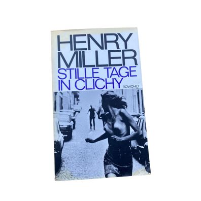 Henry Miller STILLE TAGE IN CLICHY Rowohlt Taschenbuch Verlag + Abb