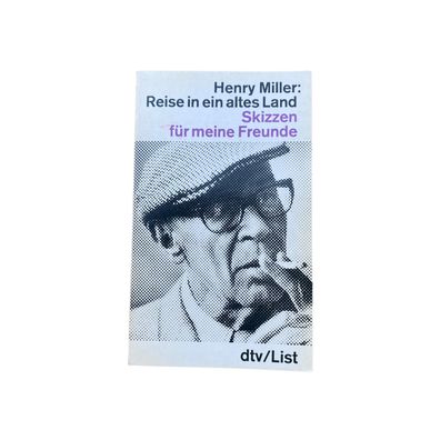 Henry Miller REISE IN EIN ALTES LAND Skizzen für meine Freunde + Abb