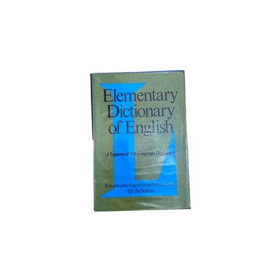 5592 Elementary Dictionary OF English EIN Einsprach. Grundwörterbuch F D SCHULE