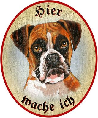 KuK Nostalgie Holzschild "Hier wache ich" Boxer Hund